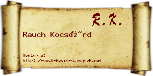 Rauch Kocsárd névjegykártya